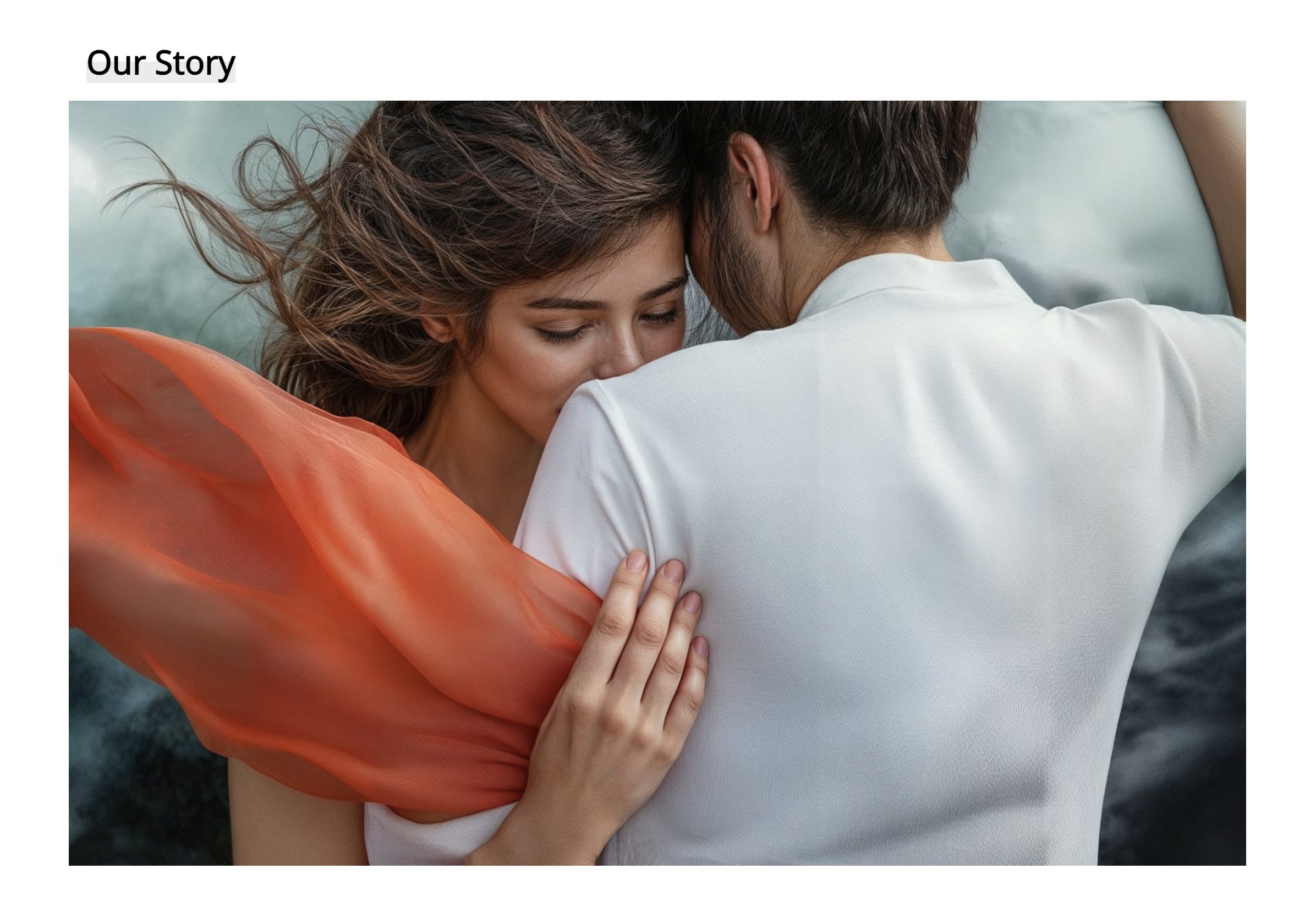 Captura de pantalla de una página de "Nuestra historia" que muestra a una pareja abrazada sobre un fondo brumoso. La mujer lleva un pañuelo naranja y apoya la cabeza en el hombro del hombre, que mira hacia otro lado. Su suave pose y su paleta de colores transmiten un tono romántico que refleja el viaje juntos de la pareja.