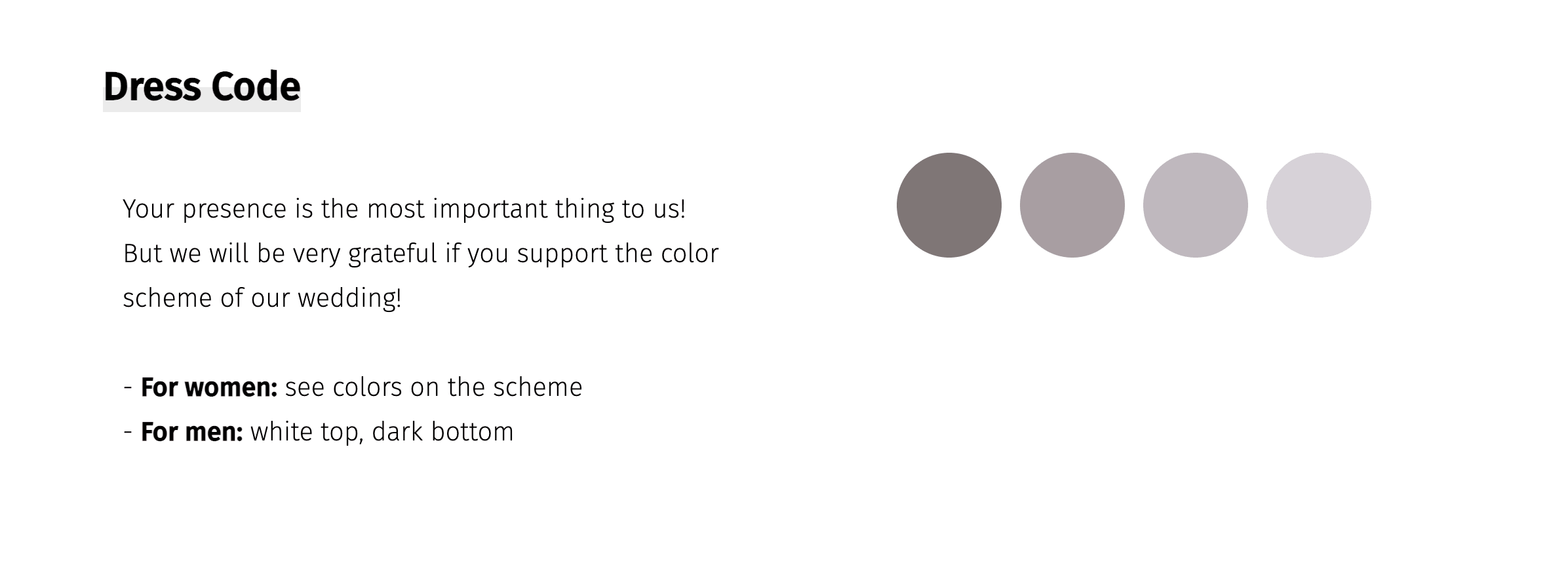 Zrzut ekranu sekcji "Dress Code" z czterema szarymi próbkami kolorów. Tekst brzmi: "Twoja obecność jest dla nas najważniejsza! Ale będziemy bardzo wdzięczni, jeśli poprzesz kolorystykę naszego ślubu!". Zawiera również wytyczne: dla kobiet - sugerowane kolory; dla mężczyzn - biały top i ciemny dół. Pomaga to gościom skoordynować stroje.