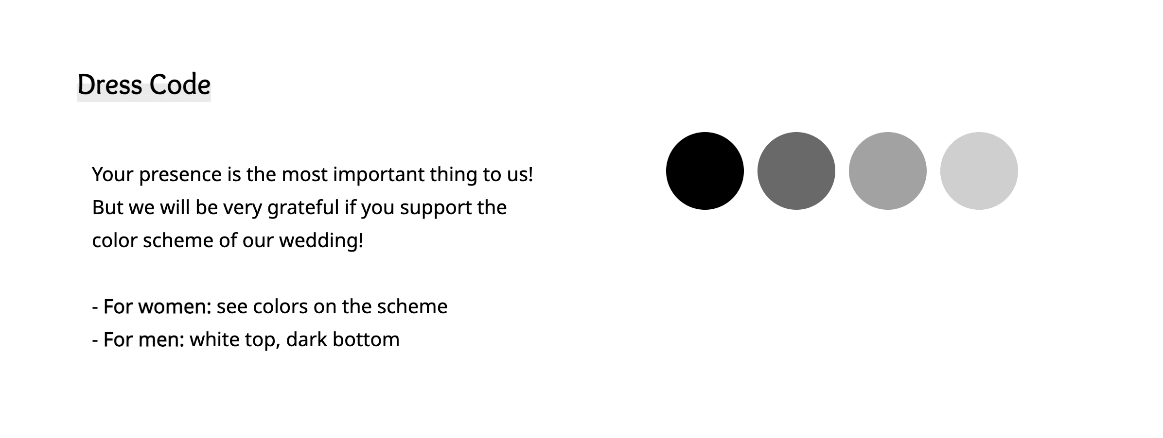 Pillanatkép az "Öltözködési szabályzat" részről, amely négy színt tartalmaz: fekete, sötétszürke, középszürke és világosszürke. A szöveg így szól: "Az Ön jelenléte a legfontosabb, de kérjük, támogassa a színsémát, ha teheti". Arra utasítja a nőket, hogy a megjelenített árnyalatokat használják, a férfiakat pedig arra, hogy fehér felsőt viseljenek sötét alsóval.